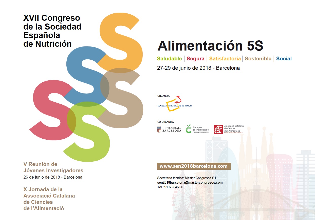 XVII Congreso de la Sociedad Española de Nutrición i X Jornada de l’Associació Catalana de Ciències de l’Alimentació. 26 a 29 de Juny a Barcelona