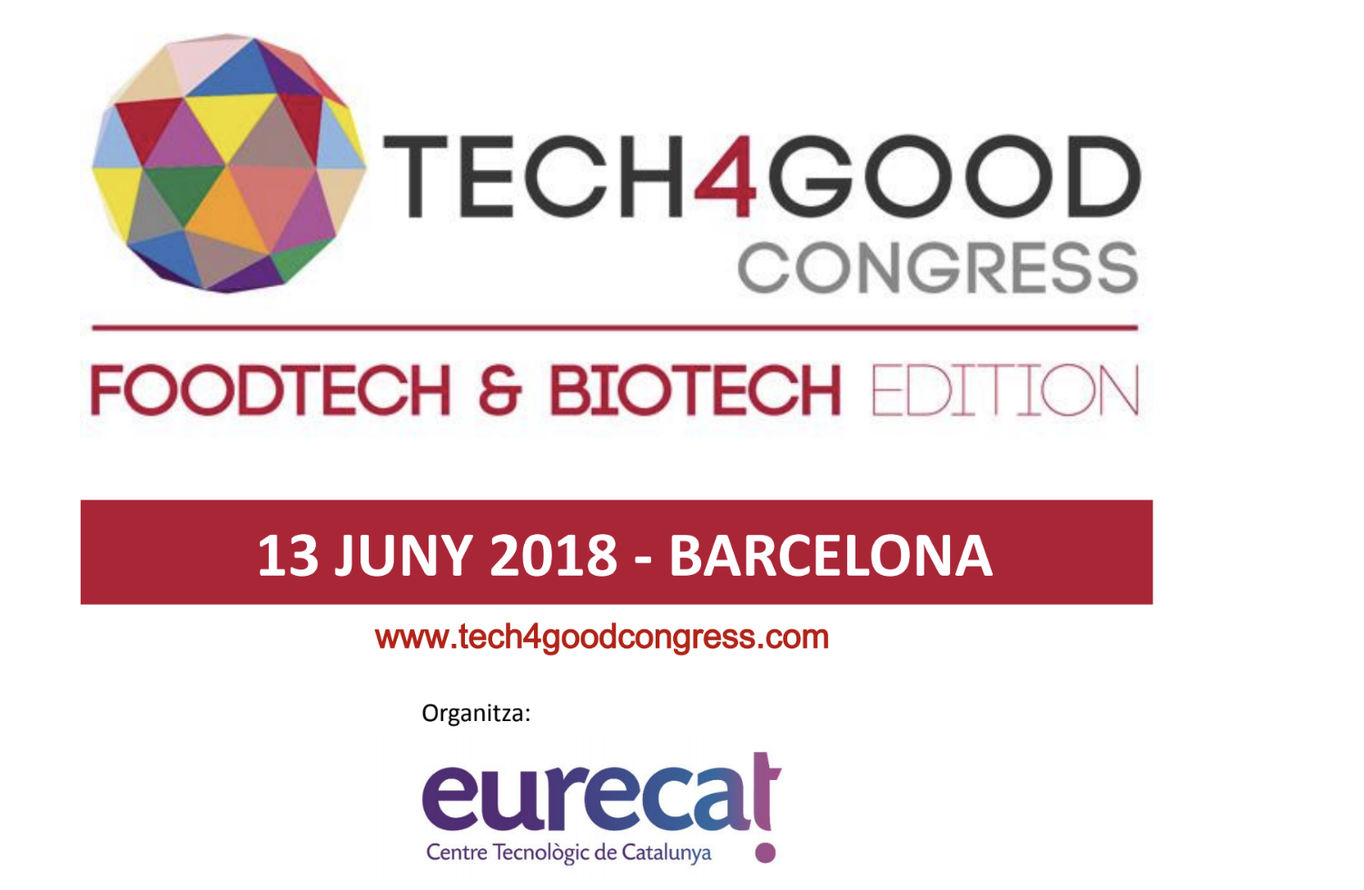 Congrés Tech4Good, Foodtech & Biotech edition, 13 de juny a Barcelona