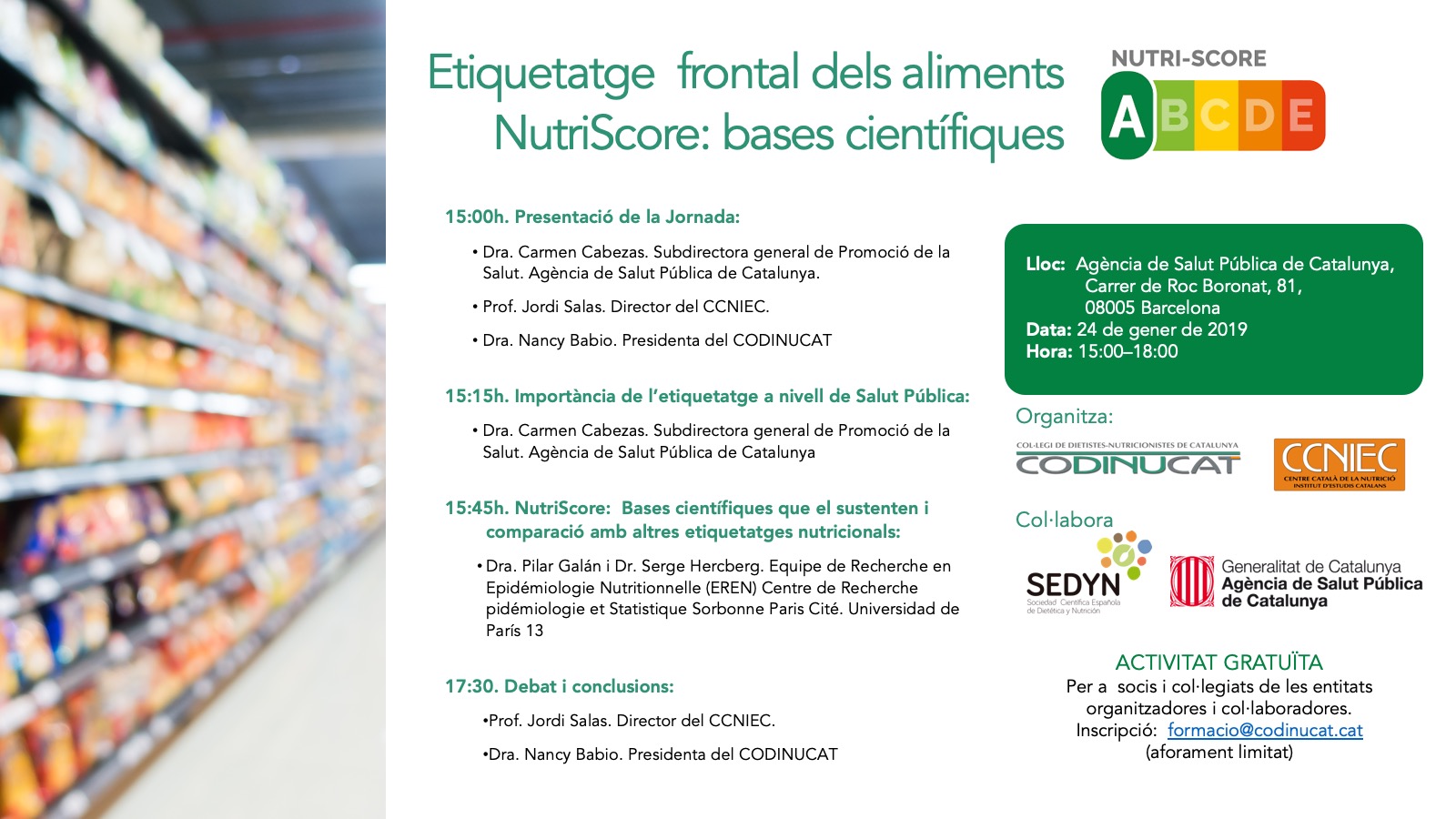 Jornada: Etiquetatge frontal dels aliments. Nutriscore: bases científiques , 24 gener (Barcelona)