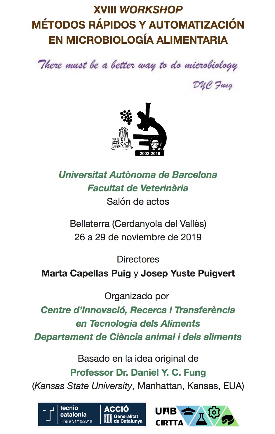 XVIII Workshop sobre métodos rápidos y automatización en microbiología alimentaria  (MRAMA) , 26-29 novembre (Barcelona, UAB)