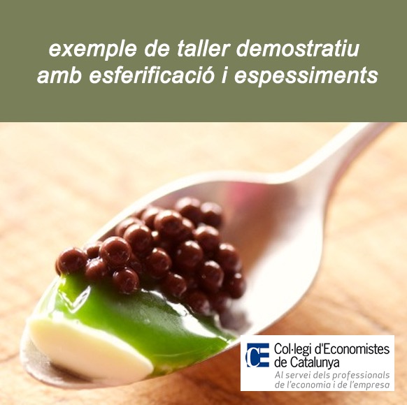 Innovació culinària com a eina d’ajuda social: exemple de taller demostratiu amb esferificació i espessiments, 19 de juny (format virtual)