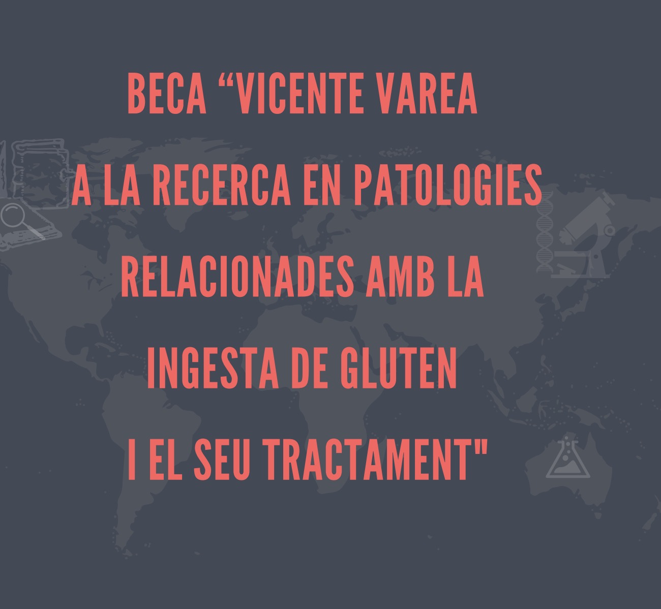Beca Vicente Varea 2021, nova edició de la Beca Celíacs de Catalunya per a un projecte de recerca sobre la malaltia celíaca, dermatitis herpetiforme o sensibilitat al gluten no celíaca